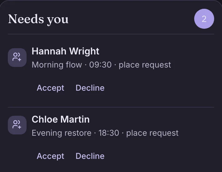 Needs you: two place requests with Accept and Decline